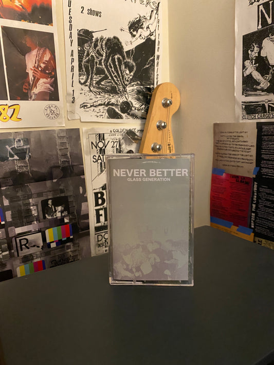 Never Better cassette tape